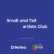 Small and Tall artist Club